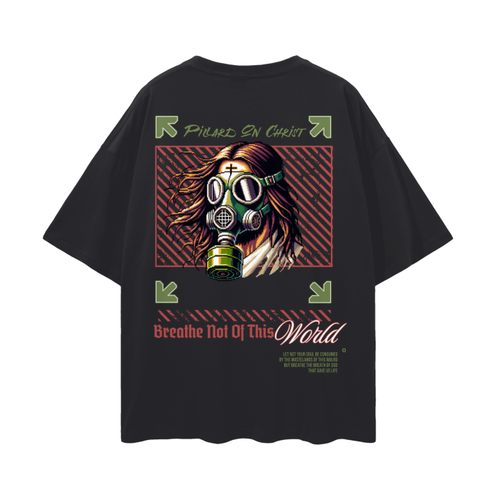 Breathe Not of This World